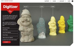 Your Mother's Garden Gnome Scanned Not "Built" In Software?---This year, MakerBot plans to release its Digitizer Desktop 3D Scanner: you Mom may NOT have to create anymore Gnomic CAD files...